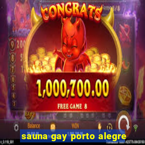 sauna gay porto alegre